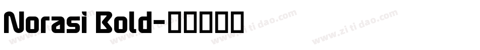 Norasi Bold字体转换
